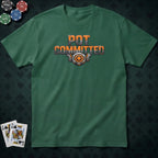 Pot Committed #3 T-shirt
