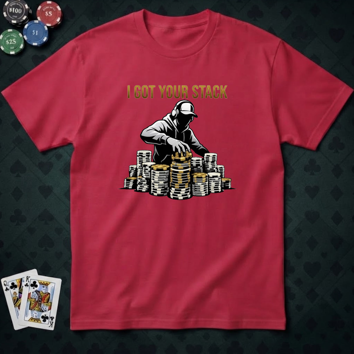 Got Your Stack T-shirt
