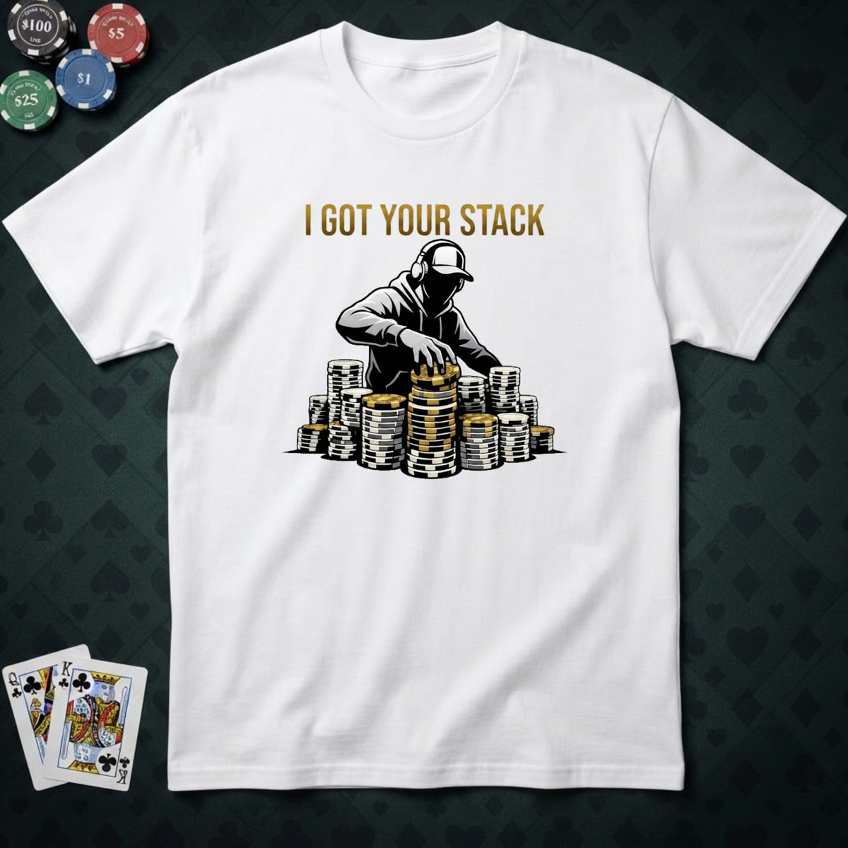 Got Your Stack T-shirt