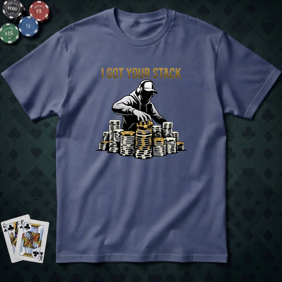 Got Your Stack T-shirt