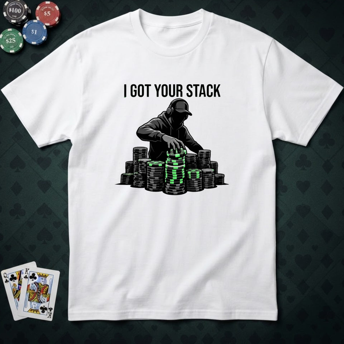 I Got Your Stack T-shirt