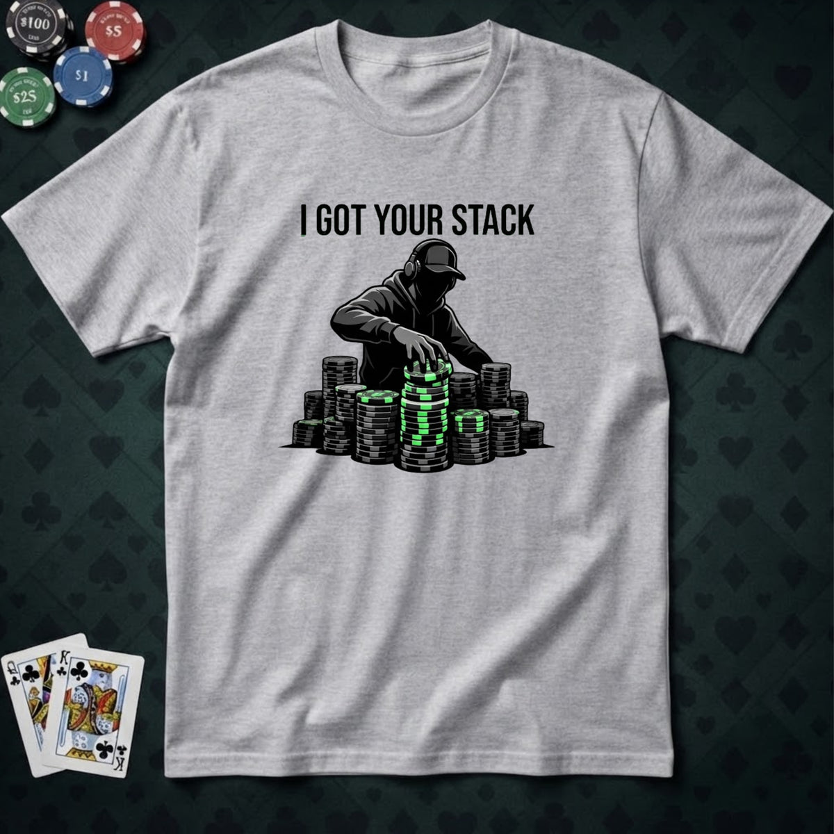 I Got Your Stack T-shirt