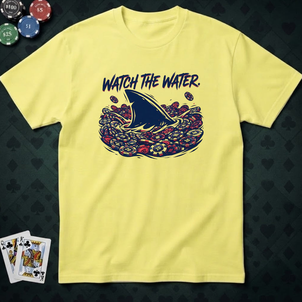 Watch The Water T-shirt