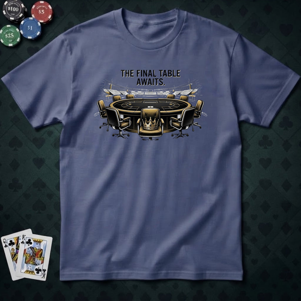 The Final Table T-shirt