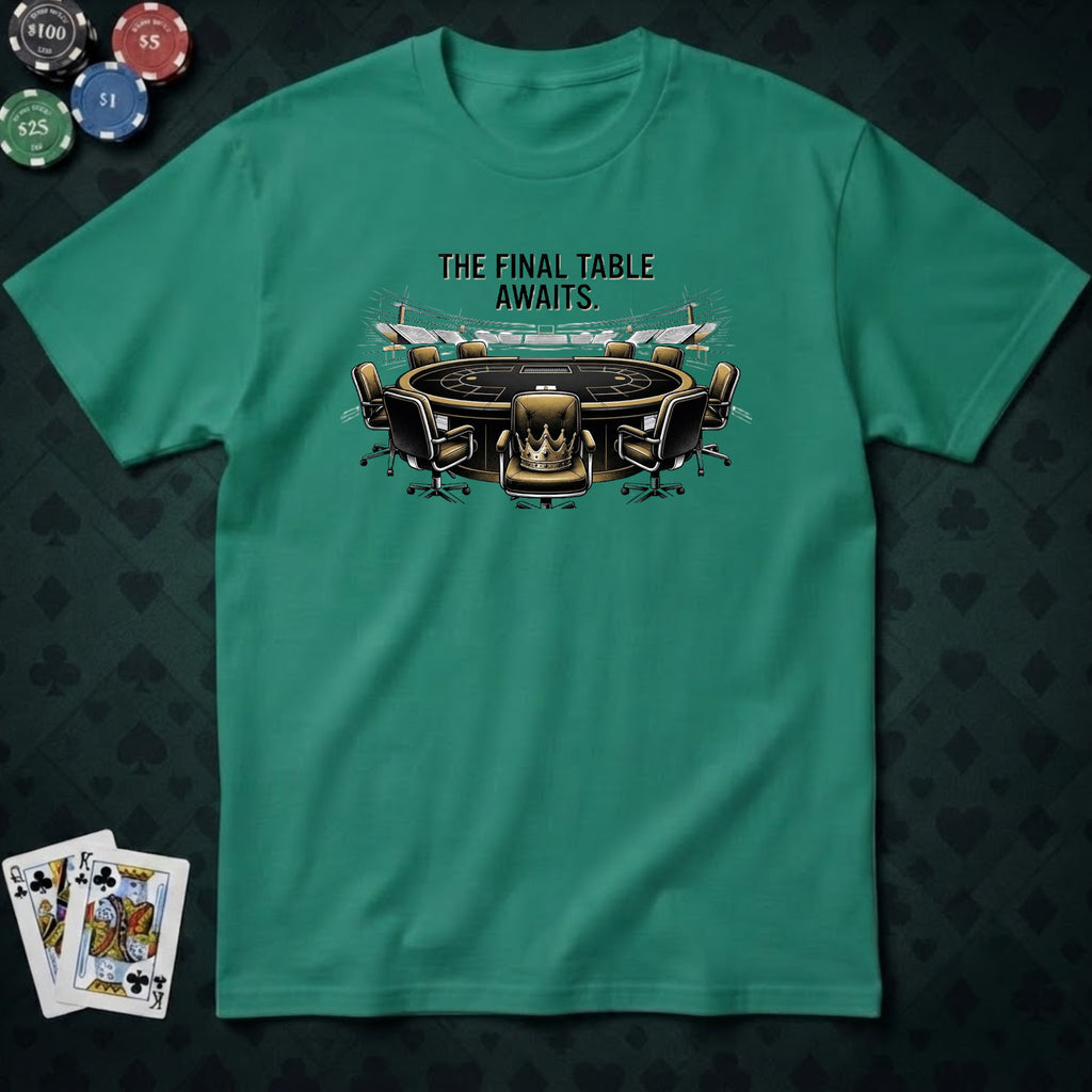 The Final Table T-shirt