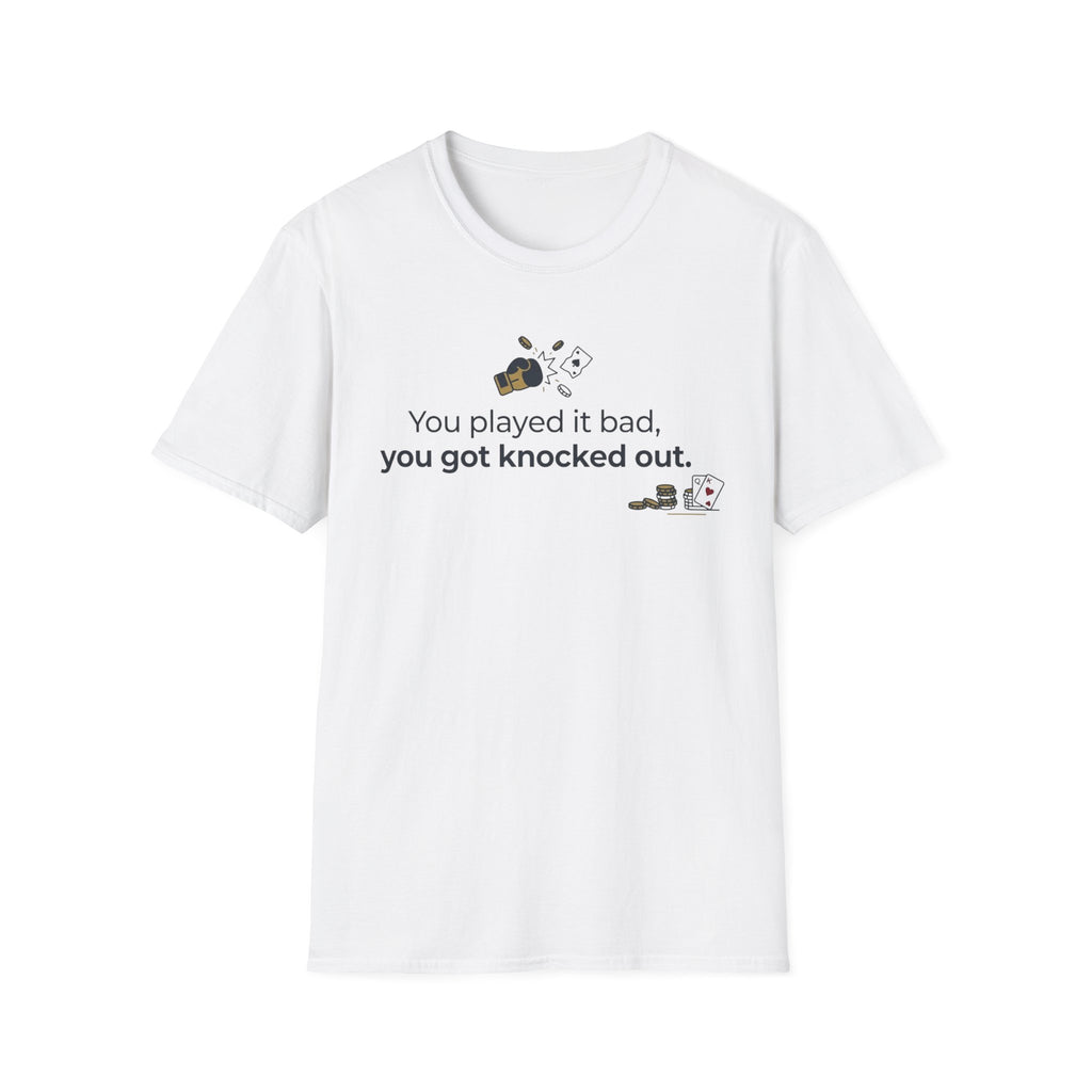 Got Knocked Out T-Shirt