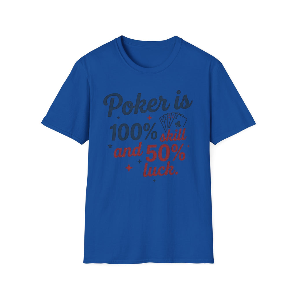 100% Luck T-Shirt