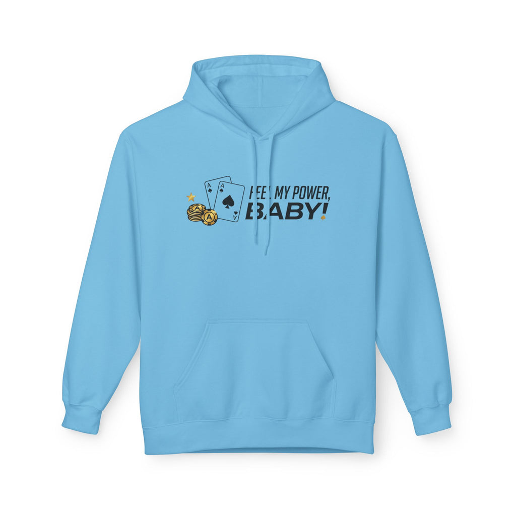 Feel My Power Hoodie