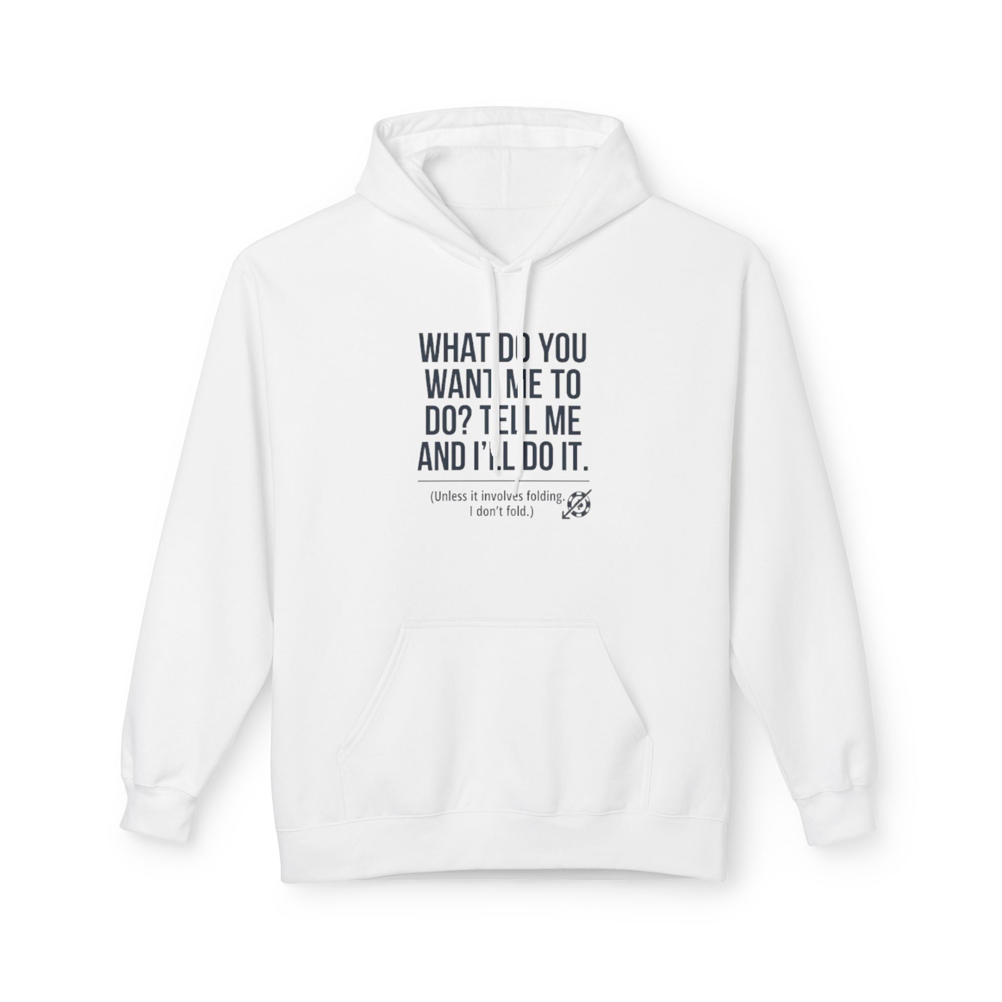 What Do You Want Hoodie