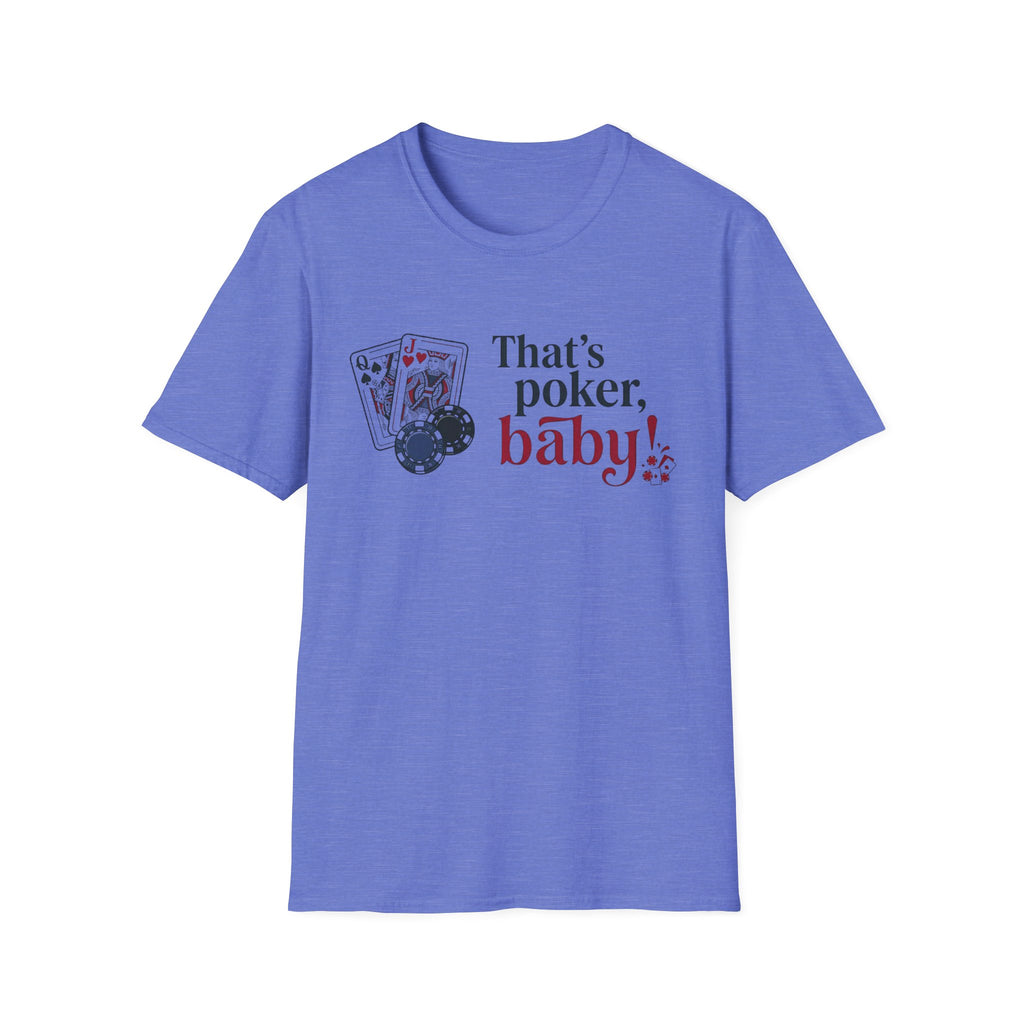 That's Poker T-Shirt