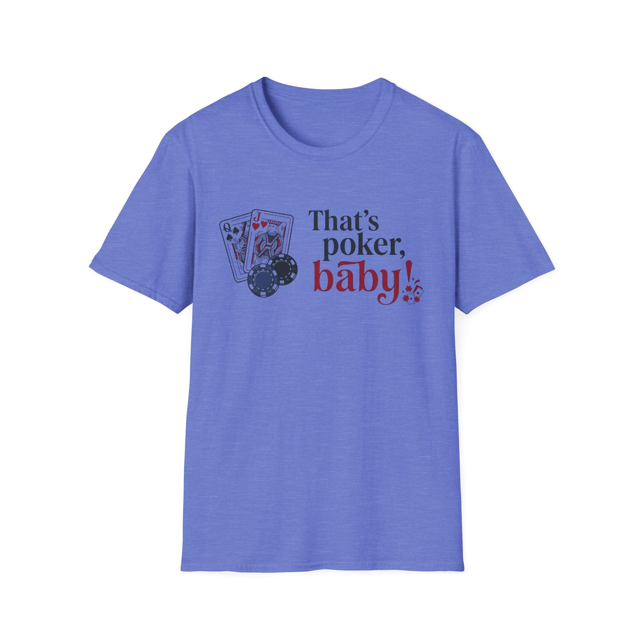 That's Poker T-Shirt