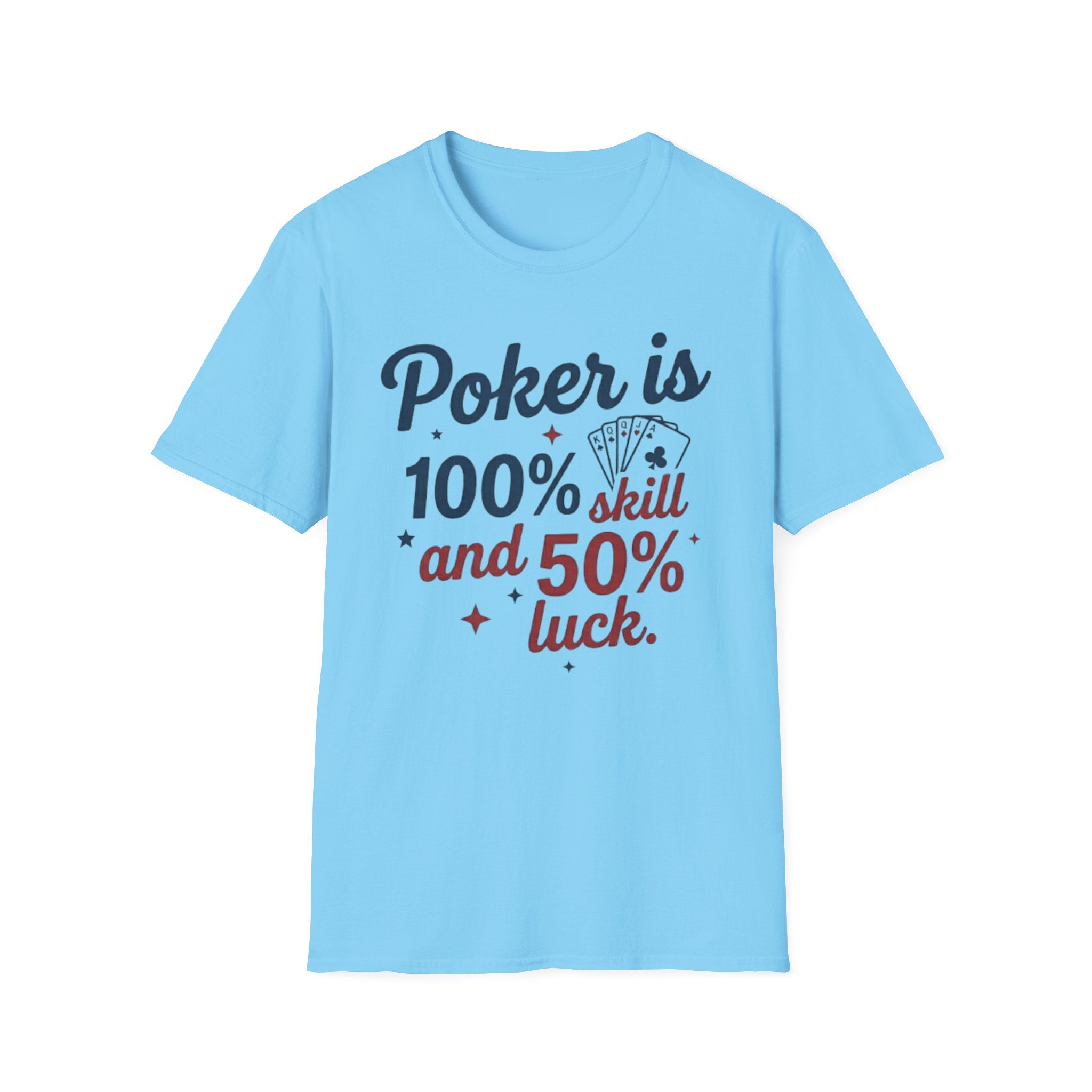 100% Luck T-Shirt