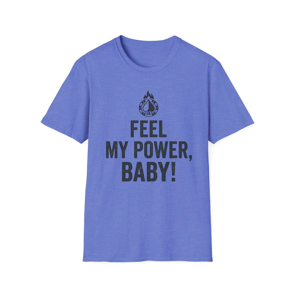 Feel My Power #2 T-Shirt