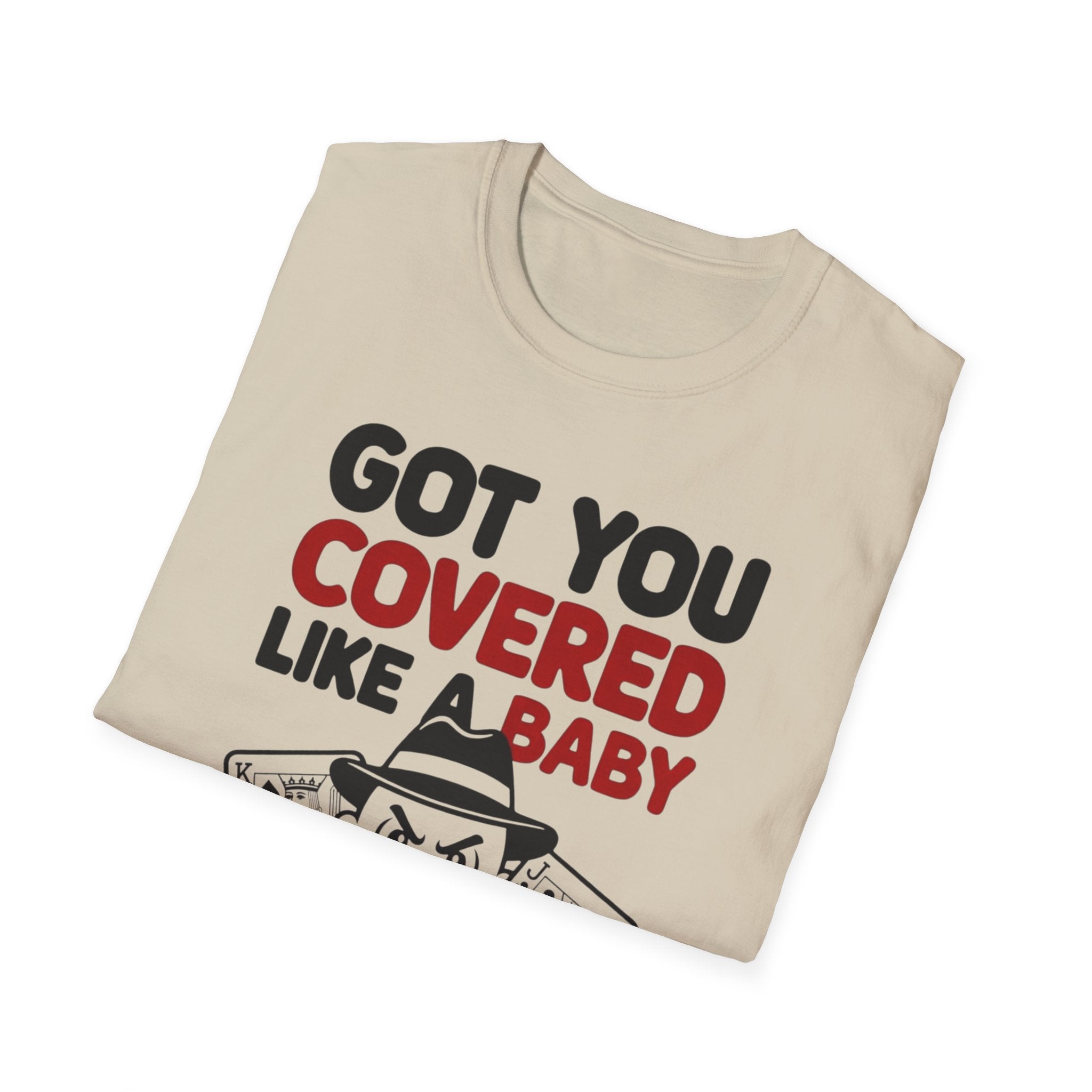 Got You Covered T-Shirt