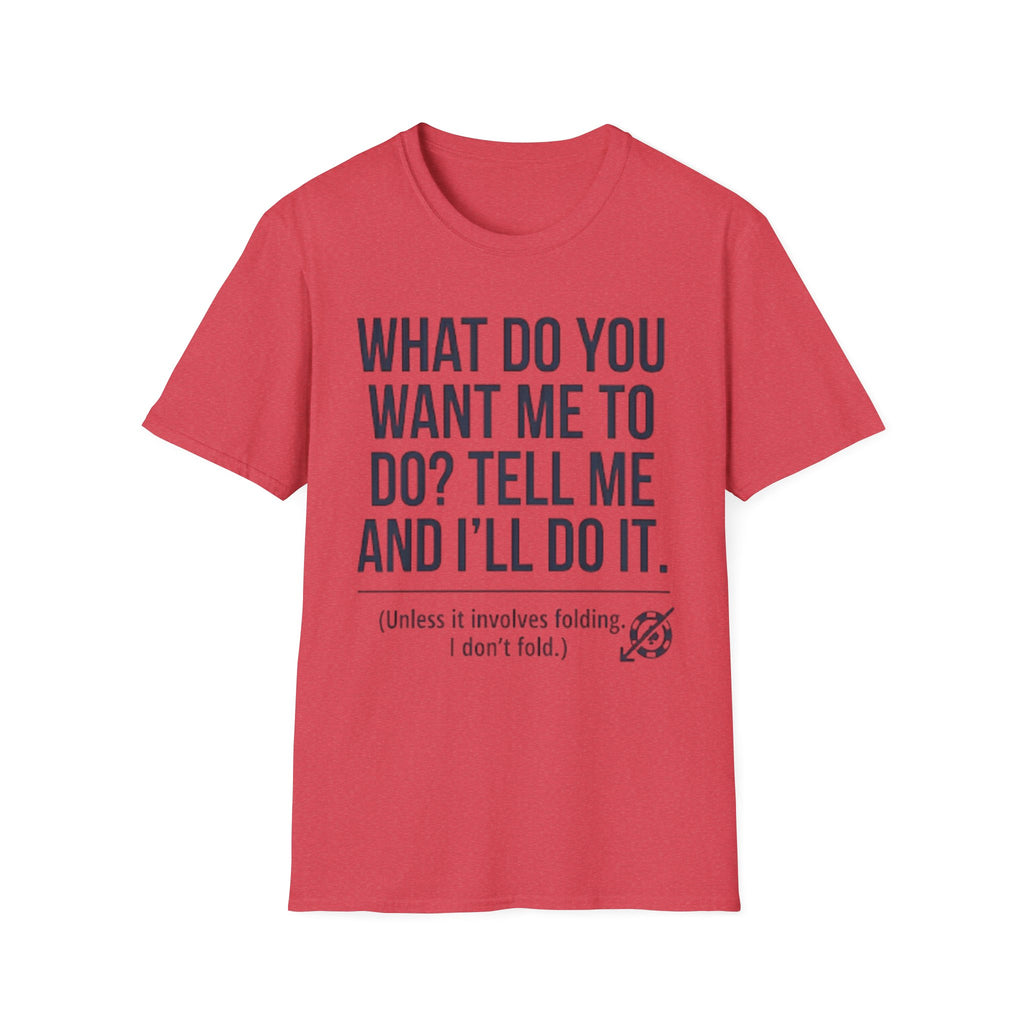 Tell Me T-Shirt