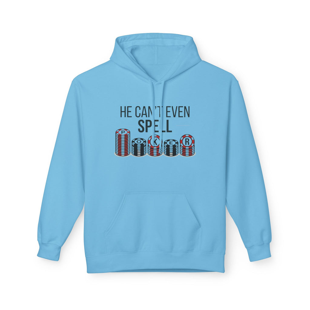 Can't Spell Poker Hoodie