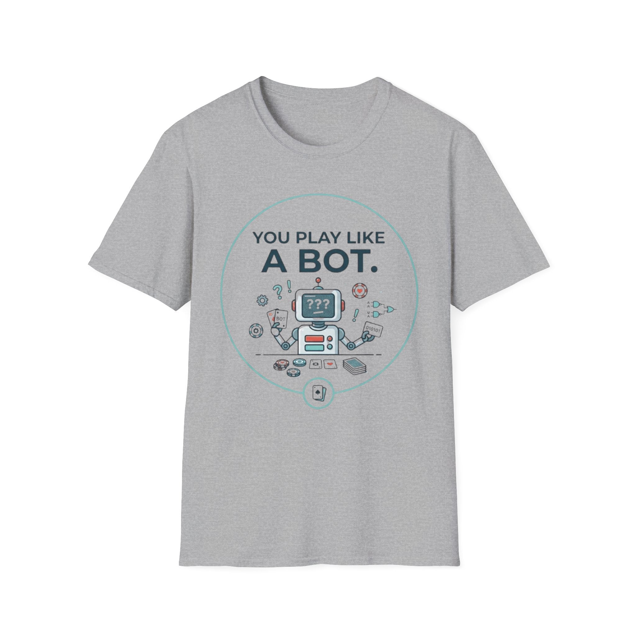 Like A Bot T-Shirt