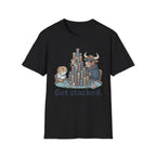 Get Stacked T-Shirt