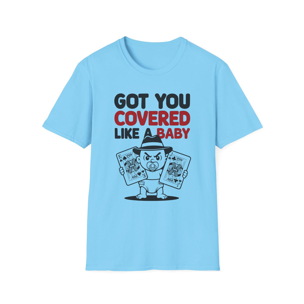 Got You Covered T-Shirt