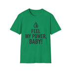 Feel My Power #2 T-Shirt
