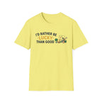 Rather Be Lucky T-Shirt