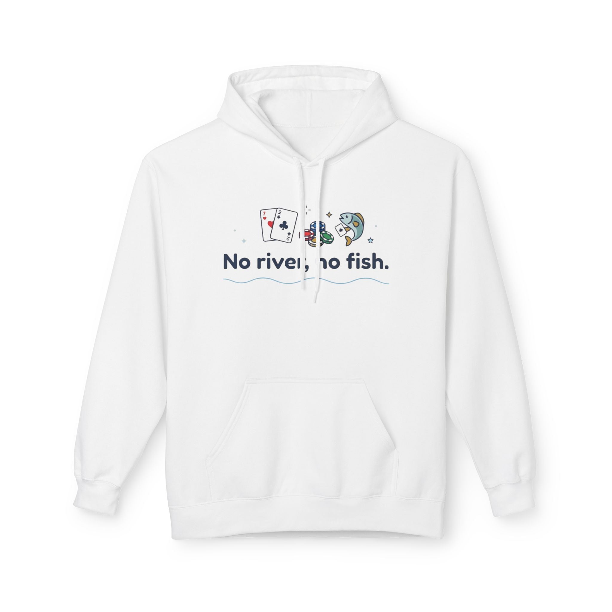 No River No Fish Hoodie