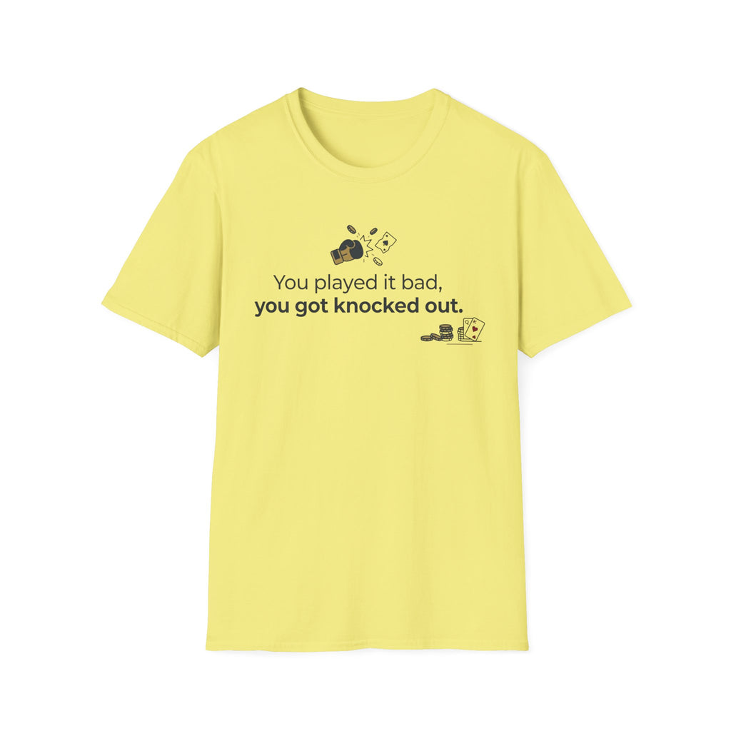 Got Knocked Out T-Shirt