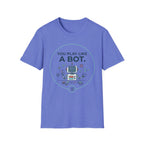 Like A Bot T-Shirt