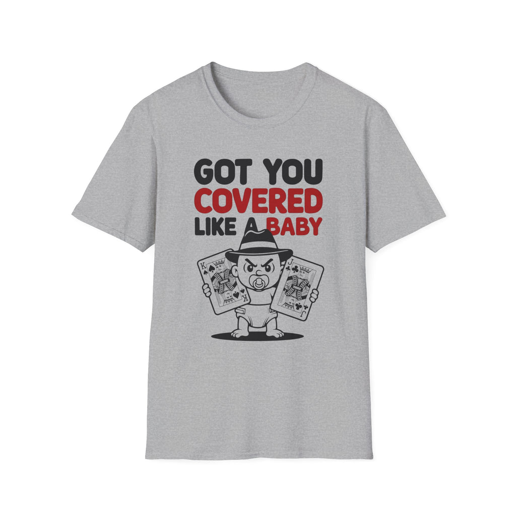 Got You Covered T-Shirt