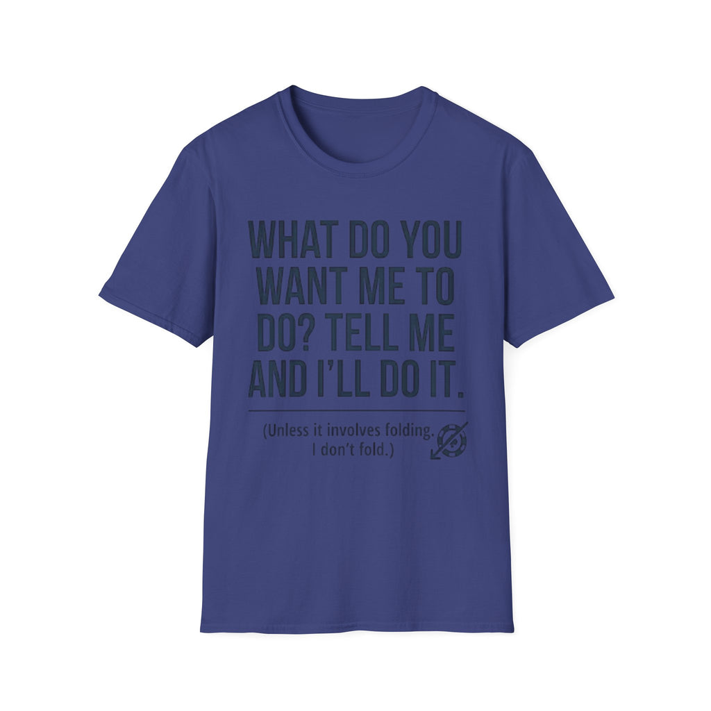Tell Me T-Shirt