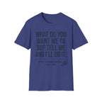 Tell Me T-Shirt