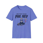 Better Than P.I T-Shirt
