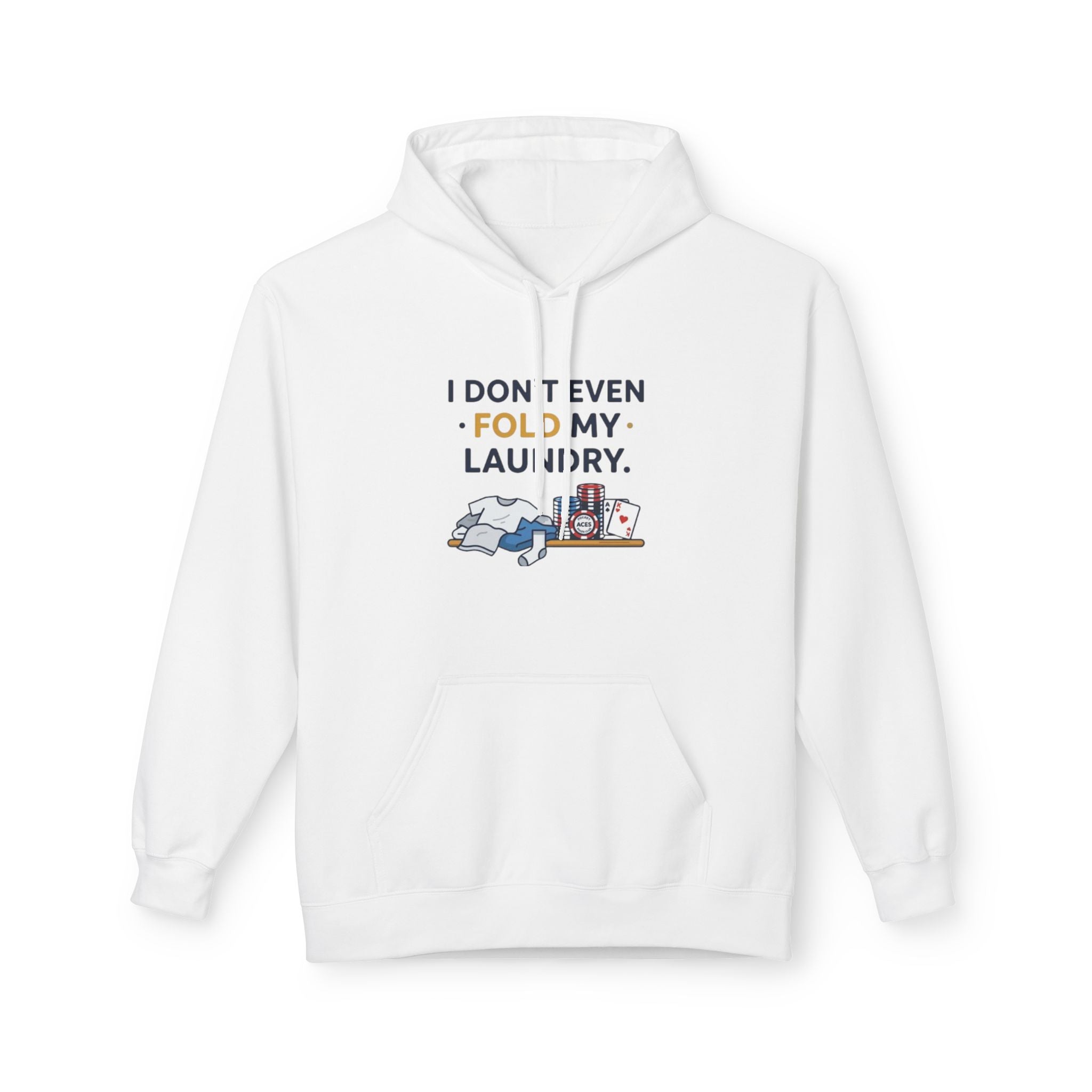 Don't Even Fold Hoodie