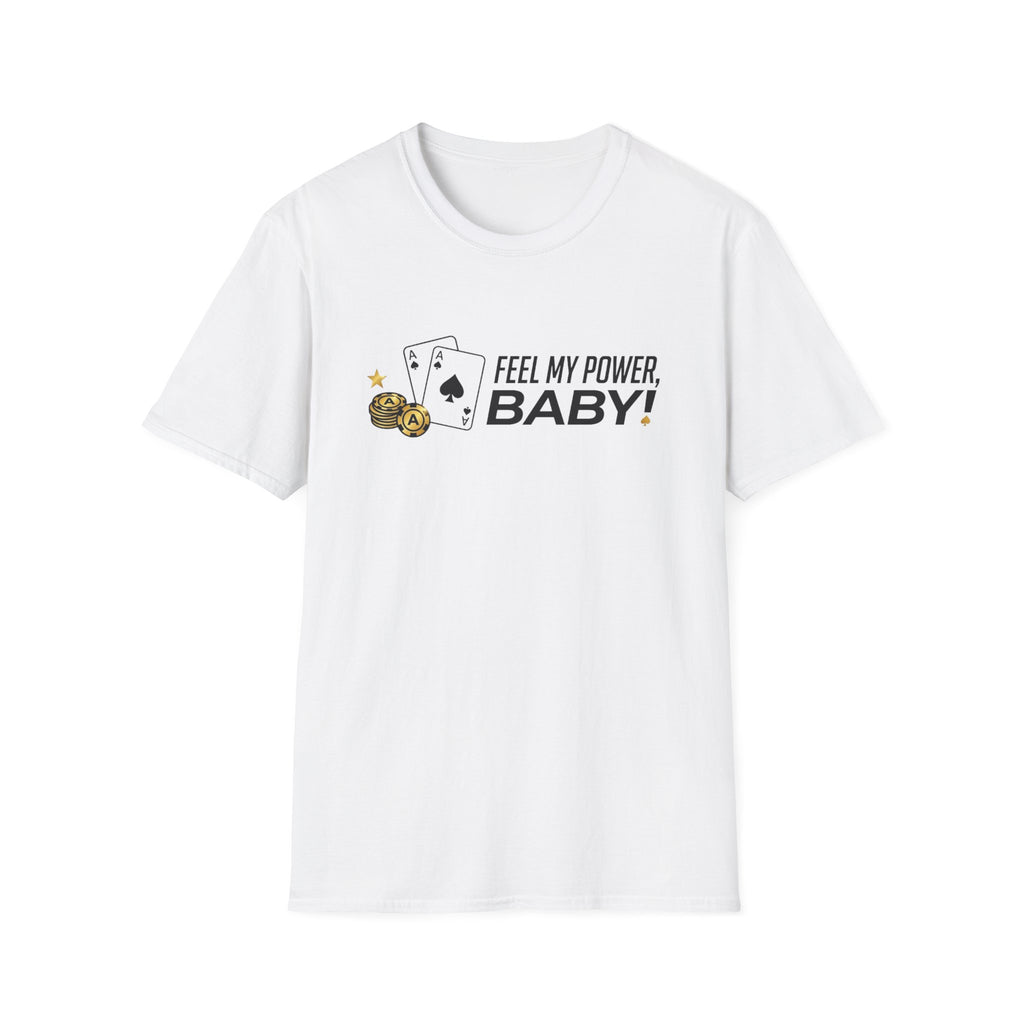 Feel My Power T-Shirt