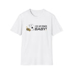 Feel My Power T-Shirt