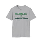 Nice Hand T-Shirt