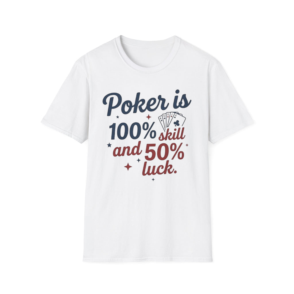 100% Luck T-Shirt