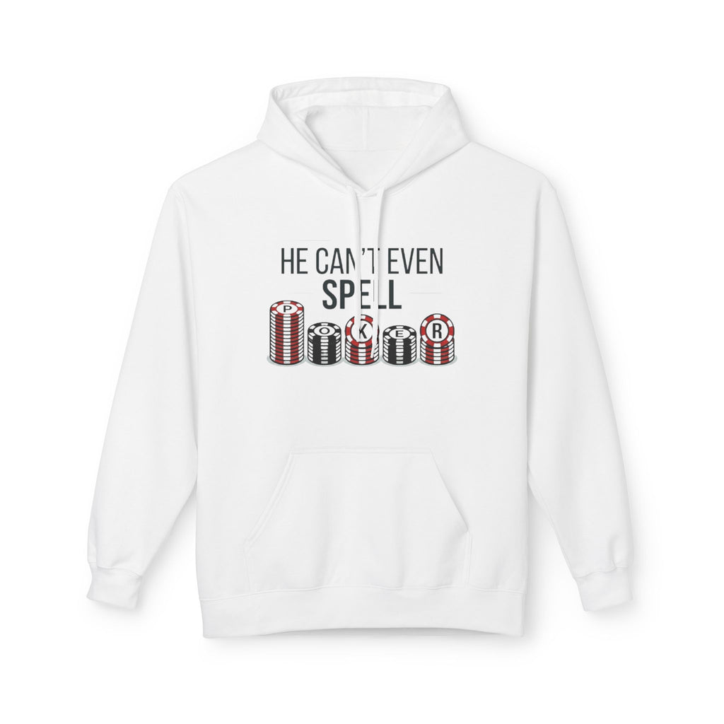 Can't Spell Poker Hoodie