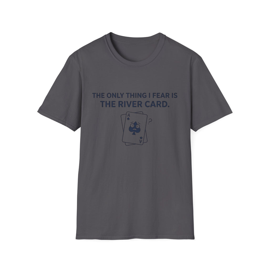 No River No Fish T-Shirt