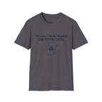 No River No Fish T-Shirt